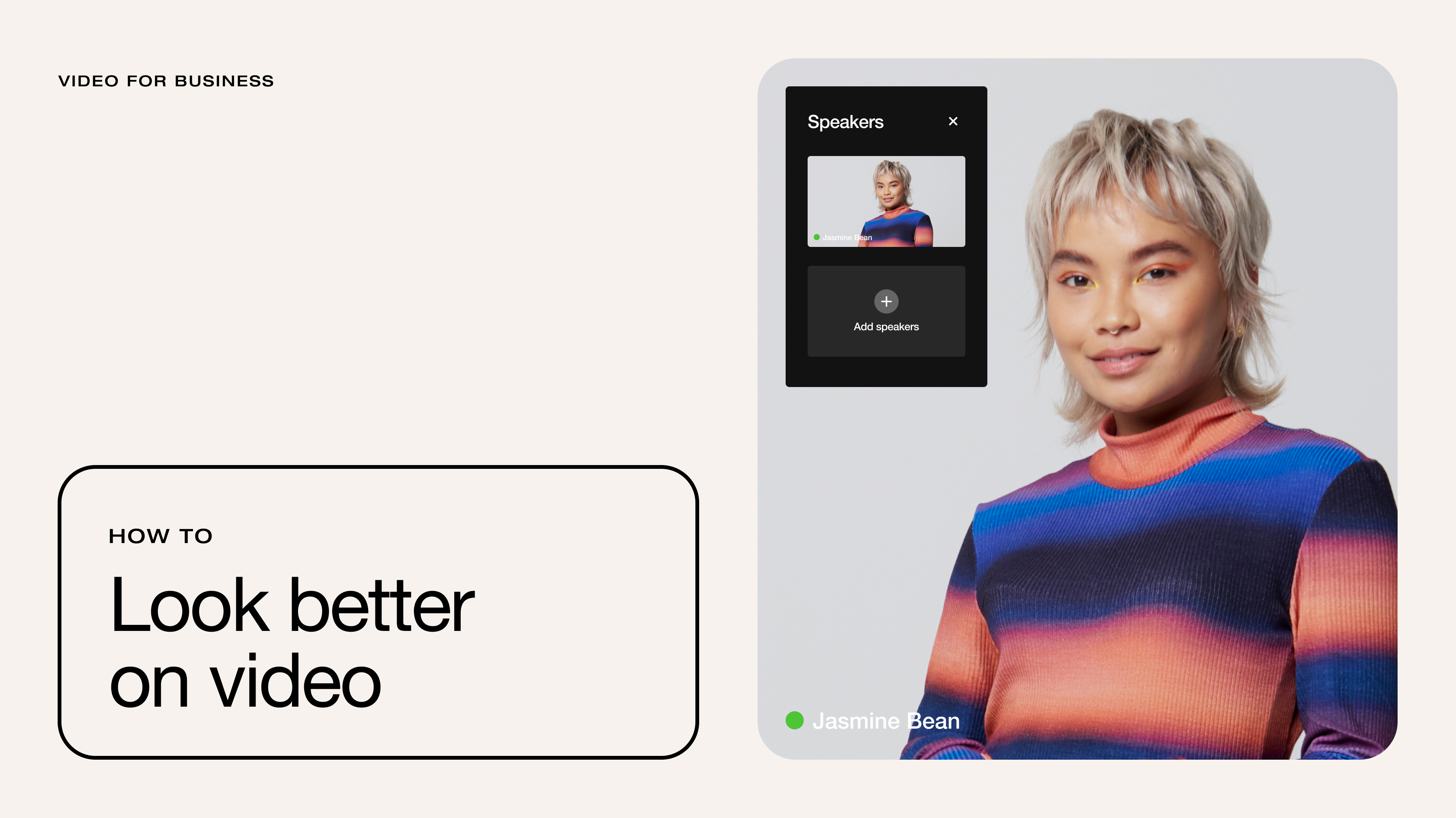 5 Vimeo-approved tips to look good on video (every time!) Here’s how to look good on camera when you’re a speaker for a virtual event, presenting at an internal meeting, or joining the Zoom room.